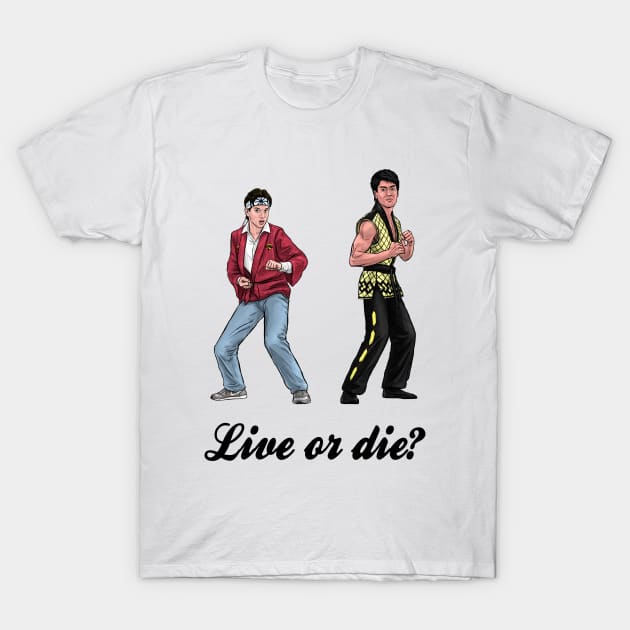 Live of Die? T-Shirt by PreservedDragons